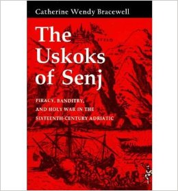 The best books on Chaos in the 17th-Century Mediterranean - The Uskoks of Senj by Catherine Wendy Bracewell