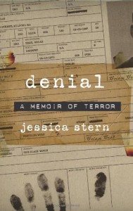The best books on Who Terrorists Are - Denial: A Memoir of Terror by Jessica Stern