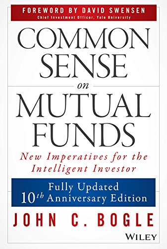 Common Sense on Mutual Funds by John C. Bogle