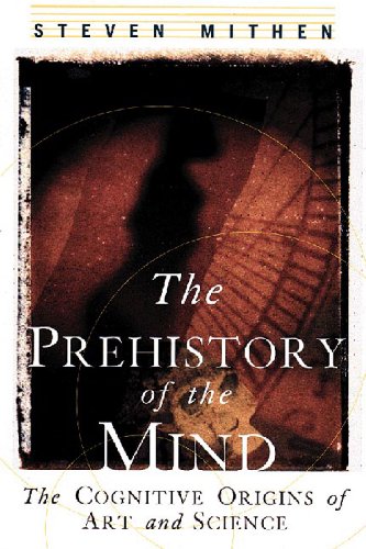 The Prehistory of the Mind by Steven Mithen