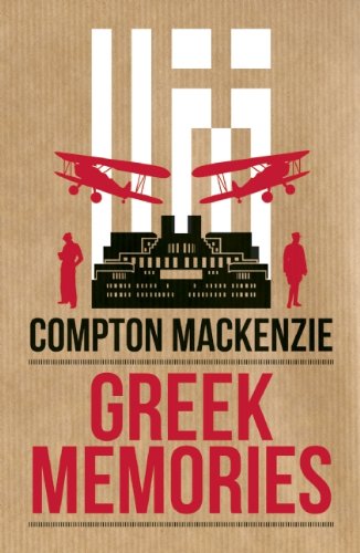 Greek Memories by Compton Mackenzie
