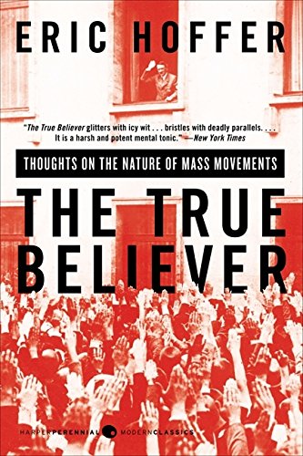 The True Believer by Eric Hoffer