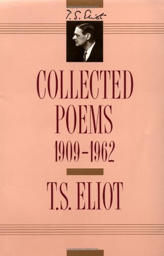 Collected Poems 1909-1962 by T S Eliot