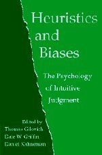 The best books on Champions - Heuristics and Biases by Dale Griffin, Daniel Kahneman & Thomas Gilovich