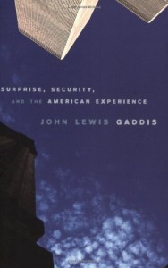 Books on the History of International Relations - Surprise, Security, and the American Experience by John Lewis Gaddis