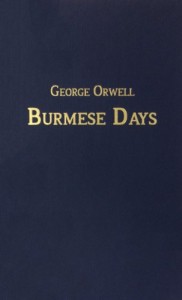 The best books on Describing Burma - Burmese Days by George Orwell