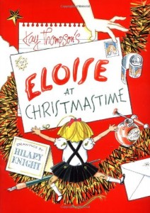 The best books on Christmas - Eloise at Christmastime by Kay Thompson and Hilary Knight