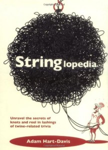 The best books on Popular Science - Stringlopedia by Adam Hart-Davis
