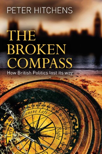 The Broken Compass by Peter Hitchens