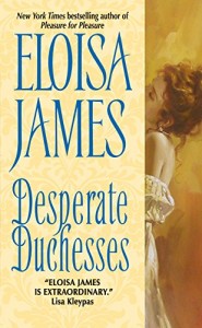 Eloisa James on Her Favourite Romance Novels - Desperate Duchesses by Eloisa James