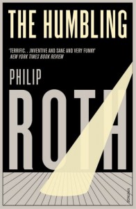 The best books on Misery in the Modern World - The Humbling by Philip Roth