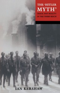 The Hitler Myth by Ian Kershaw