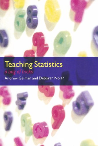 Teaching Statistics by Andrew Gelman & Andrew Gelman with Deborah Nolan