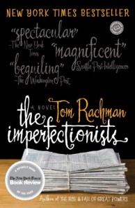 The best books on Journalism - The Imperfectionists by Tom Rachman