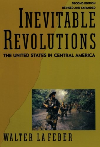 Inevitable Revolutions by Walter LaFeber