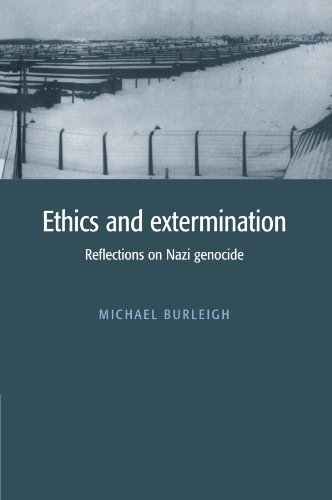 Ethics and Extermination by Michael Burleigh