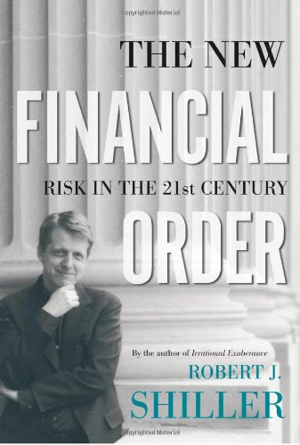 The New Financial Order by Robert J Shiller