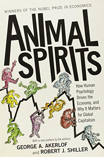 Animal Spirits George Akerlof and Robert Shiller