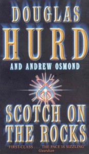 The Best British Political Biographies - Scotch on the Rocks by Douglas Hurd