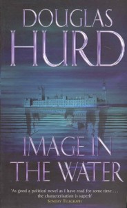 The Best British Political Biographies - Image in the Water by Douglas Hurd