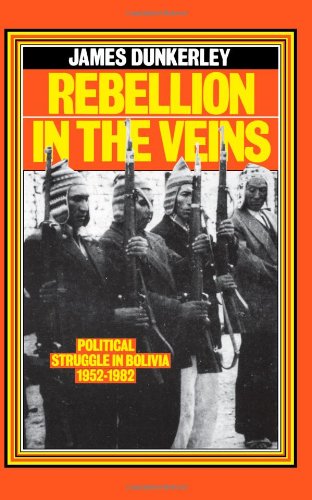 Rebellion in the Veins by James Dunkerley