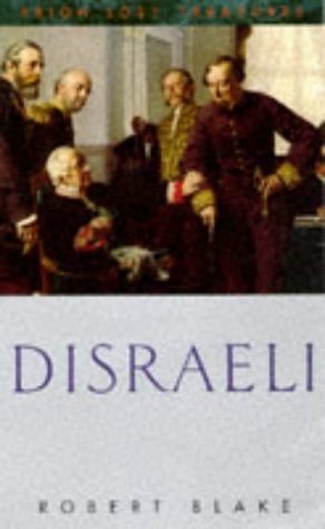 Disraeli by Robert Blake