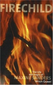 The best books on Magic - Fire Child by Maxine Sanders