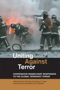 The best books on Non-Military Solutions to Political Conflict - Uniting Against Terror by David Cortright & David Cortright (Editor), George A. Lopez (Editor), Lee H. Hamilton (Foreword)