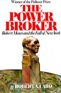 The best books on New York City - The Power Broker by Robert Caro