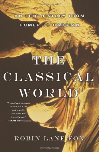 The Classical World by Robin Lane Fox