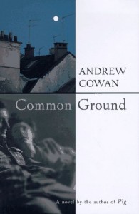 The best books on Creative Writing - Common Ground by Andrew Cowan