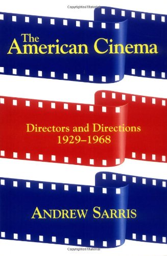 The American Cinema by Andrew Sarris