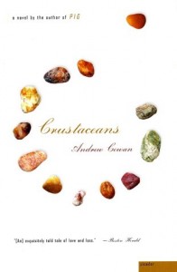 The best books on Creative Writing - Crustaceans by Andrew Cowan