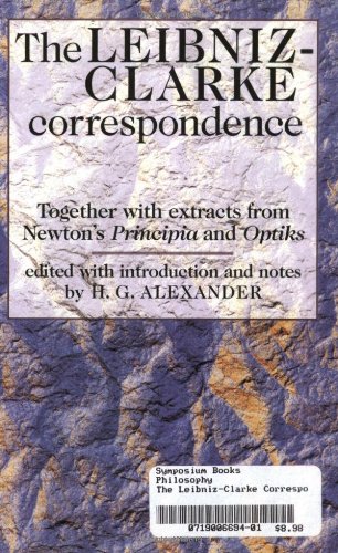 Leibniz-Clarke Correspondence by H G Alexander (editor)