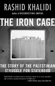 The best books on Jerusalem - The Iron Cage by Rashi Khalidi