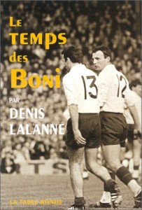 The best books on Rugby - Le Temps des Boni by Denis Lalanne