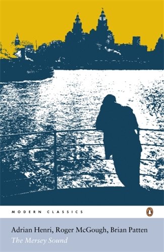 The Mersey Sound by Adrian Henri, Brian Patten & Roger McGough