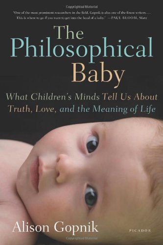The Philosophical Baby by Alison Gopnik