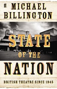 The best books on 20th Century Theatre - State of the Nation by Michael Billington