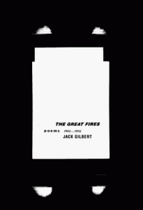 The best books on Poetry - The Great Fires by Jack Gilbert