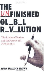The Unfinished Global Revolution by Mark Malloch Brown
