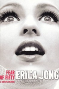 Fear of Fifty by Erica Jong