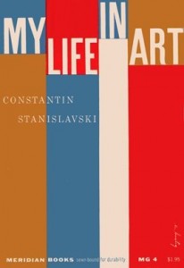 The best books on 20th Century Theatre - My Life in Art by Constantin Stanislavski
