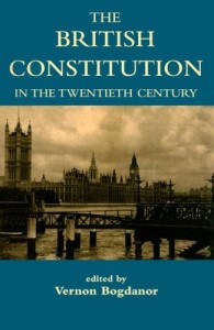 The best books on Electoral Reform - The British Constitution in the Twentieth Century by Vernon Bogdanor