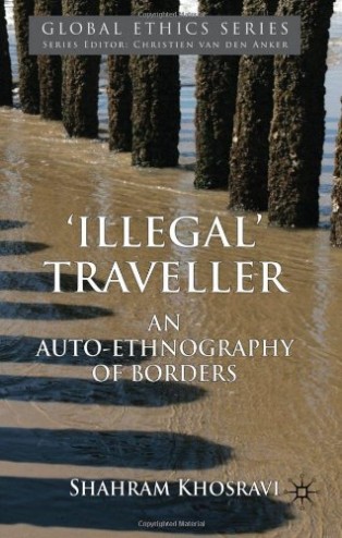'Illegal' Traveller by Shahram Khosravi