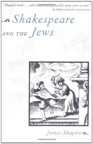 Shakespeare and the Jews by James Shapiro