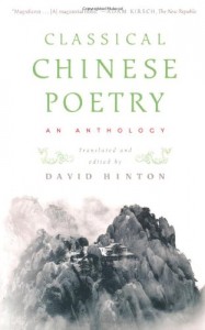 The best books on Classical Chinese Poetry - Classical Chinese Poetry by David Hinton