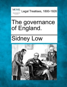 The best books on Electoral Reform - The Governance of England by Sidney Low