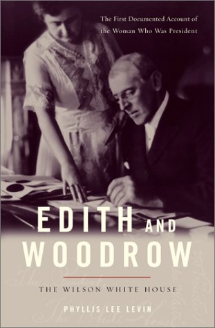Edith and Woodrow by Phyllis Lee Levin