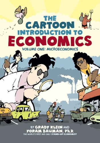 The Cartoon Introduction to Economics: Microeconomics by Yoram Bauman and Grady Klein